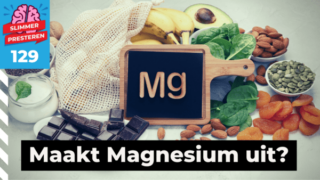 129. Magnesium voor een betere sportprestatie: zinvol of onzin?