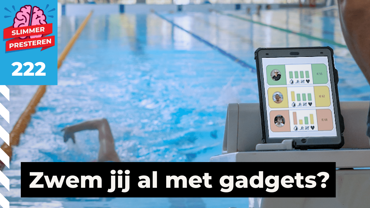 222. Slimmer zwemmen met wearables volgens special guest Sander Ganzevles